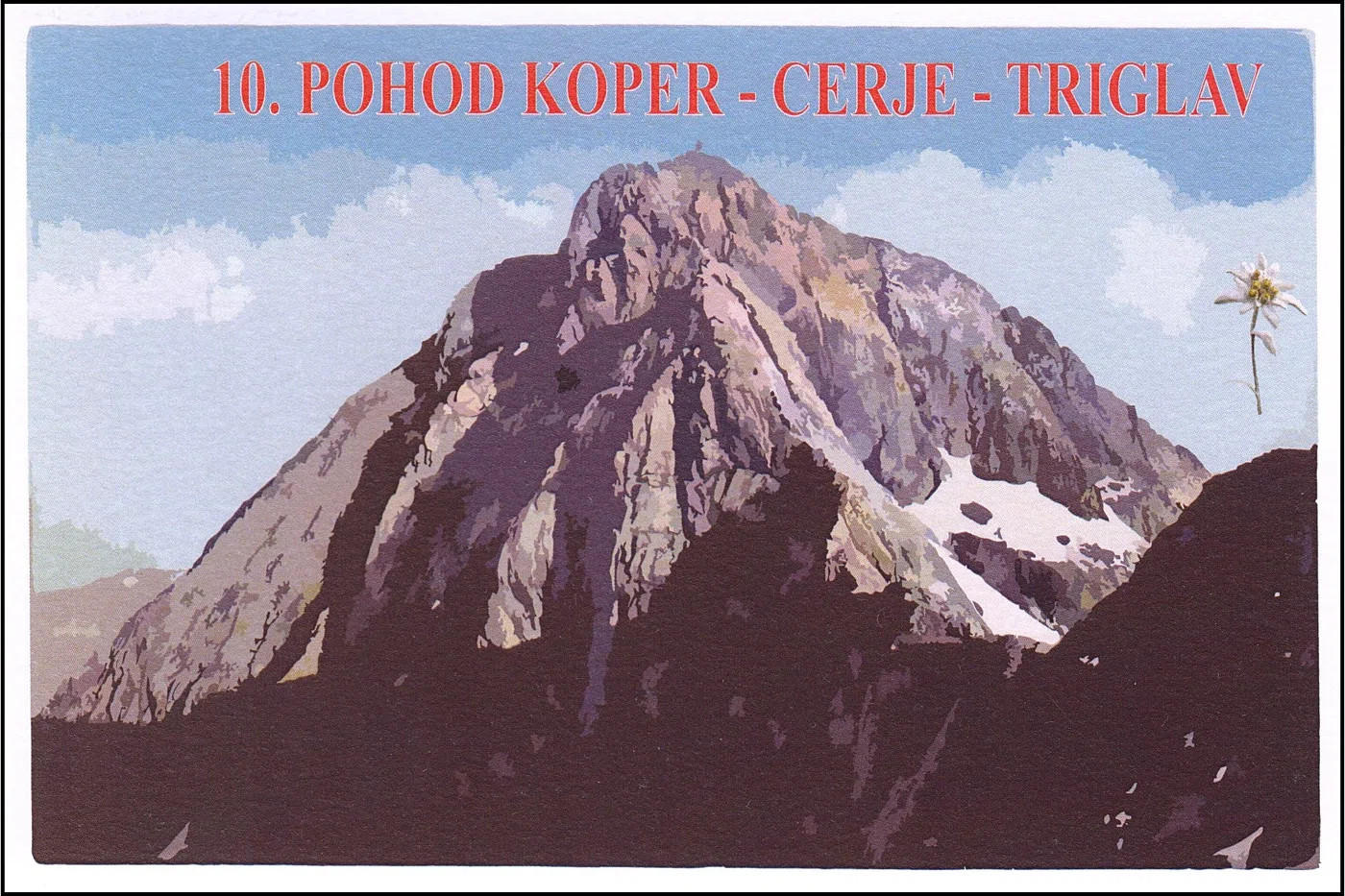 10. POHOD KOPER - CERJE - TRIGLAV, 38. SPOMINSKI POHOD NA TRIGLAV